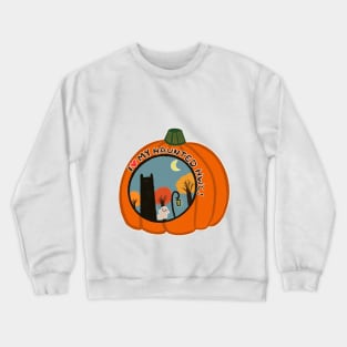 I love my Haunted Historically Women’s College! Crewneck Sweatshirt